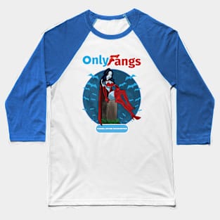 Only Fangs Baseball T-Shirt